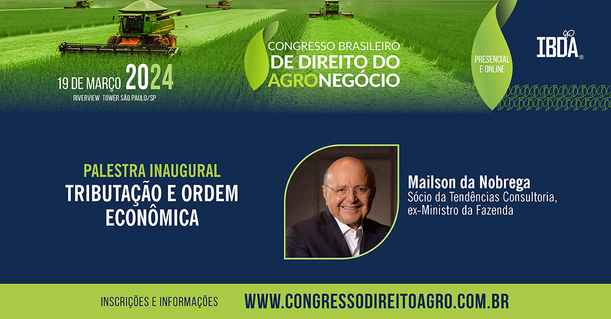 Ex-Ministro da Fazenda Maílson da Nóbrega fará uma avaliação da tributação e ordem econômica