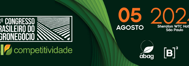 Congresso ABAG/B3 debaterá formas para expansão das relações comerciais do agro em cenário geopolítico fragmentado