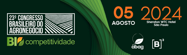 Congresso ABAG/B3 debaterá formas para expansão das relações comerciais do agro em cenário geopolítico fragmentado