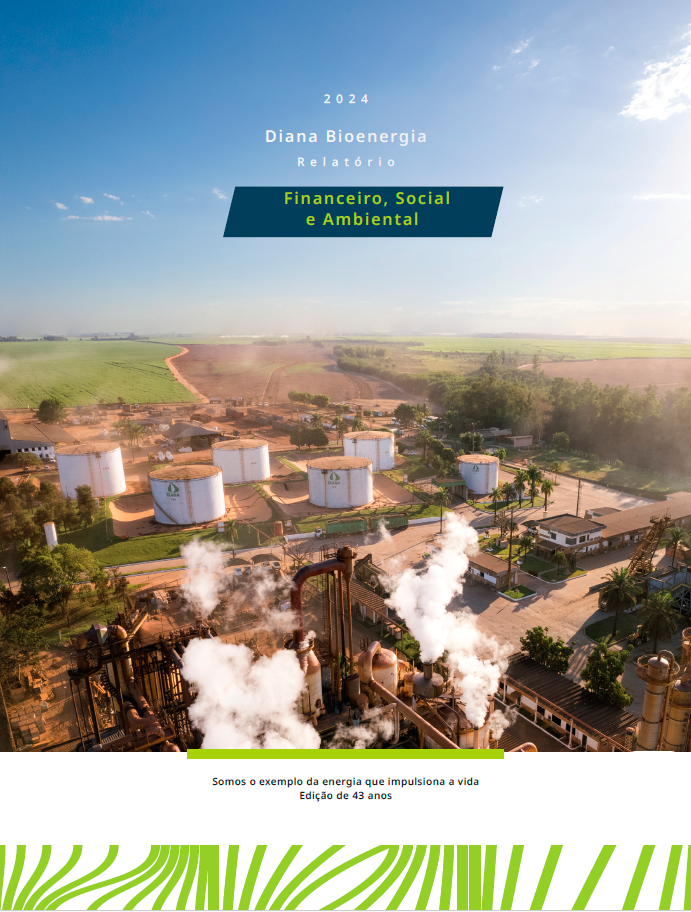Diana Bioenergia lança seu relatório financeiro, social e ambiental 2024