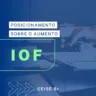 Por que elevar as alíquotas do IOF afeta até a capacidade de investimento da empresas