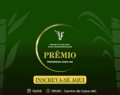 Vem aí o Prêmio Produtividade com Modernidade do Programa Cana IAC