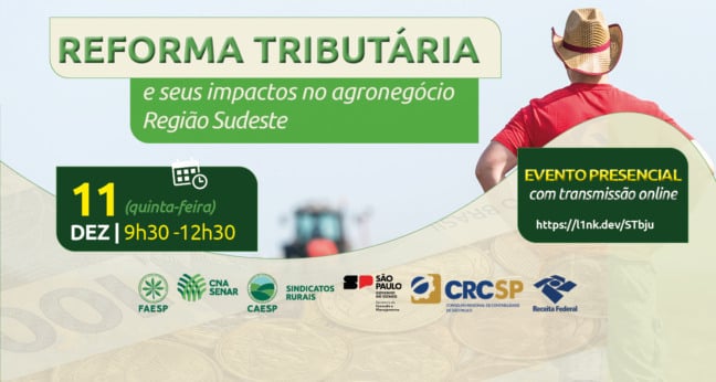 Quais os impactos da Reforma Tributária no agro?